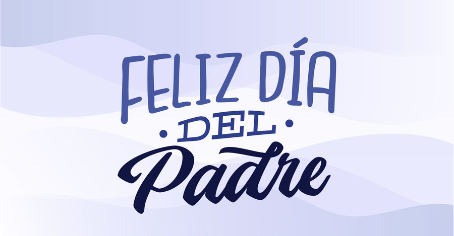 Feliz Dia del Padre